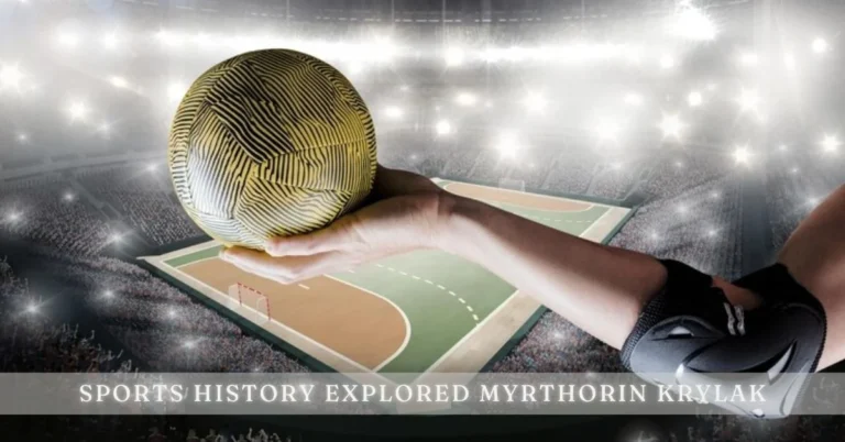 Sports History Explored Myrthorin Krylak